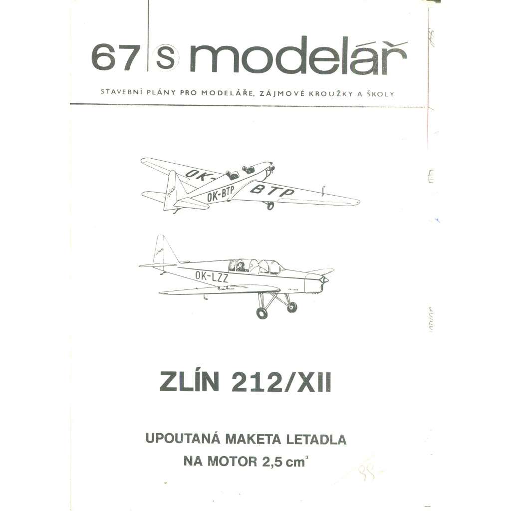 Modelář, číslo 67. Stavební plány pro modeláře, zájmové kroužky a školy (letadla, letectví) - ZLÍN 212/XII