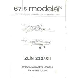 Modelář, číslo 67. Stavební plány pro modeláře, zájmové kroužky a školy (letadla, letectví) - ZLÍN 212/XII
