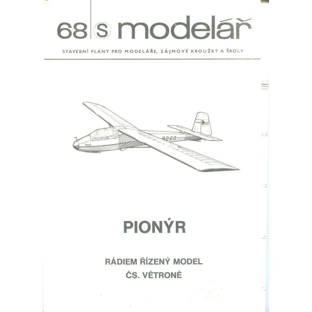 Modelář, číslo 68. Stavební plány pro modeláře, zájmové kroužky a školy (letadla, letectví) - Pionýr