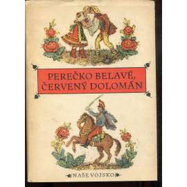 Perečko belavé, červený dolomán (text slovensky)