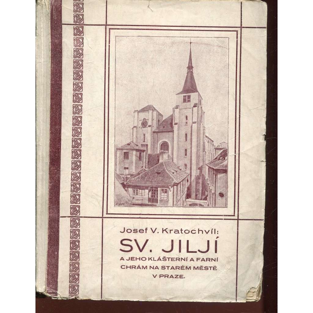 Sv. Jiljí a jeho klášterní a farní chrám na Starém Městě v Praze (Praha)