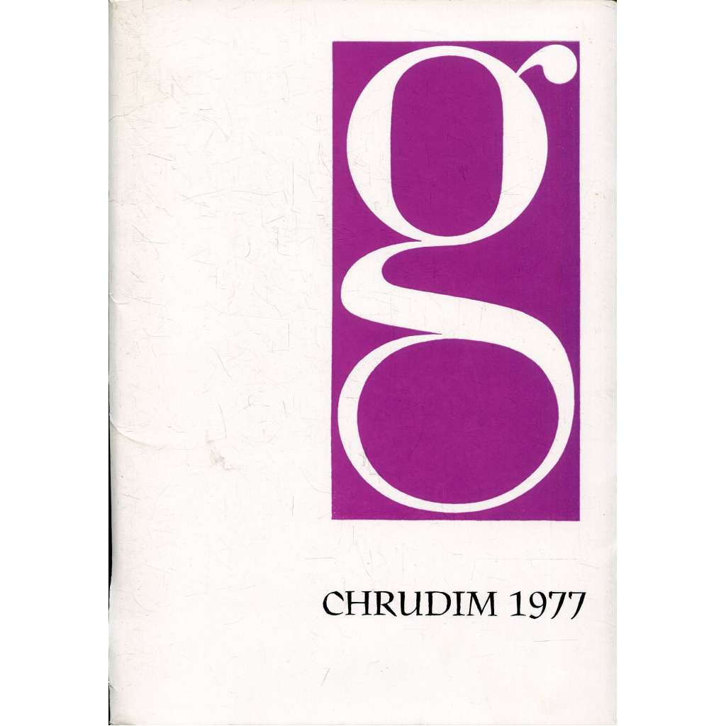 Grafika - sborník drobné grafiky, Chrudim 1977 (Bouda, Šváb, Peterka, Beran, Bouda, Hašková, Roubíčková-Lesařová)