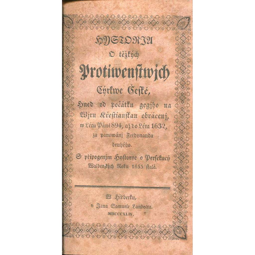 Historie o těžkých protivenstvích církve české (1844)