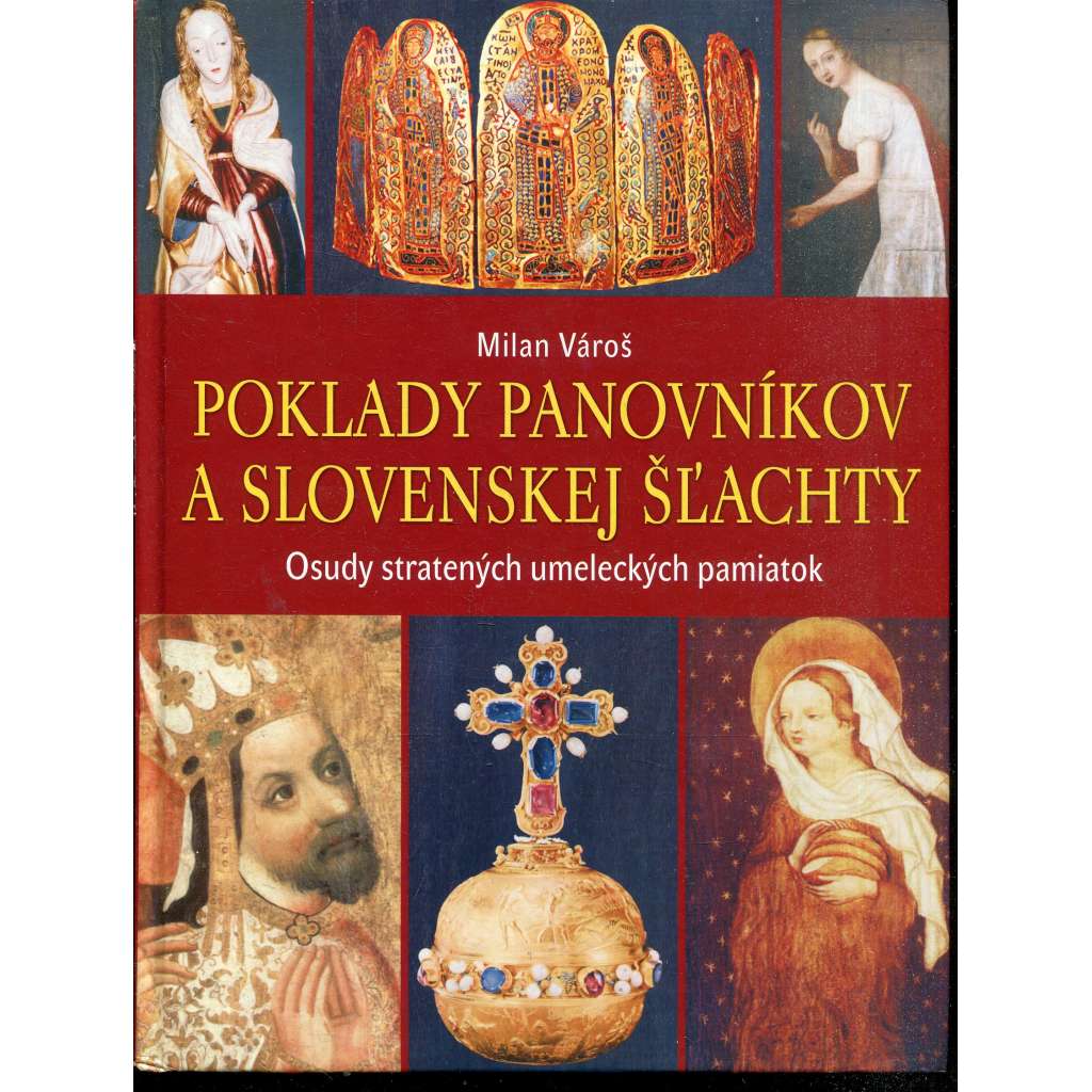 Poklady panovníkov a slovenskej šľachty