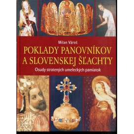 Poklady panovníkov a slovenskej šľachty