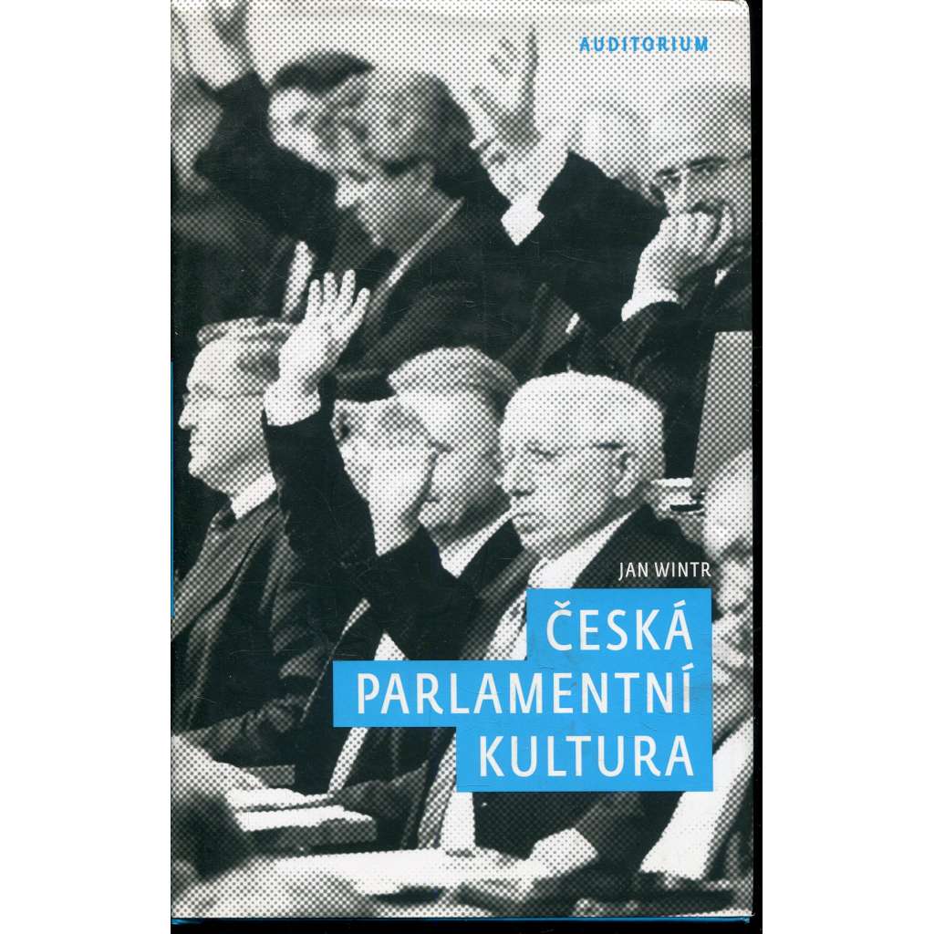 Česká parlamentní kultura (podpis Jan Wintr)