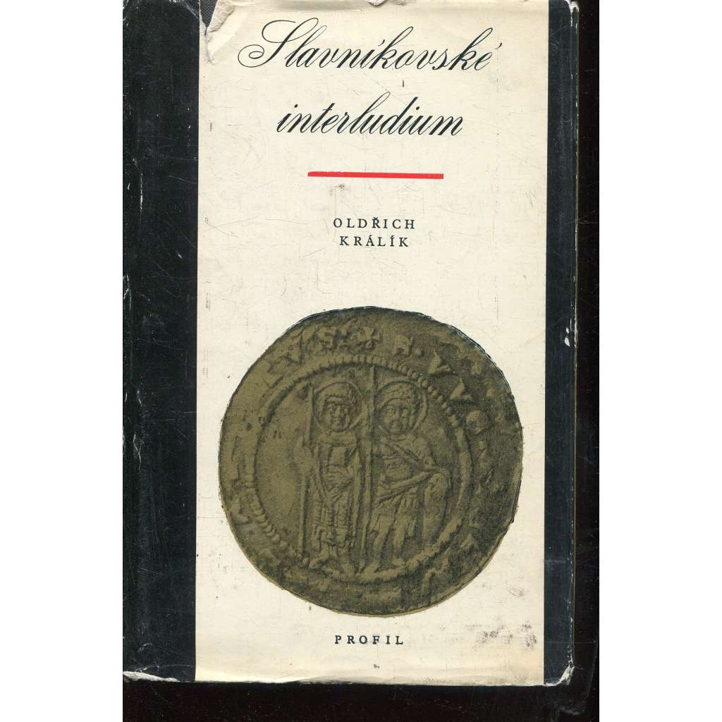 Slavníkovské interludium [K česko-polským kulturním vztahům kolem roku 1000 - Slavníkovci; středověk]