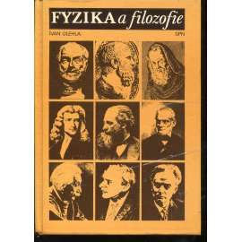 Fyzika a filozofie Fyzika a filozofie
