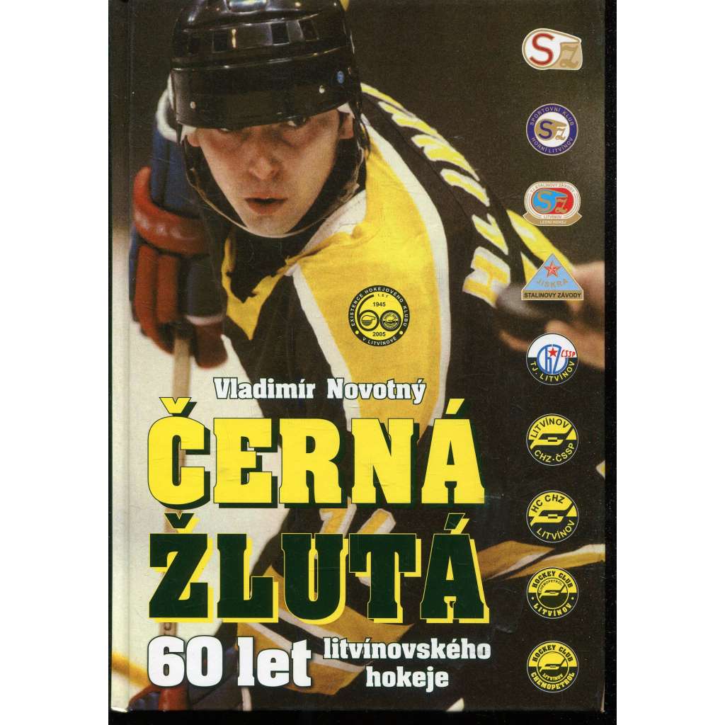 Černá Žlutá - 60 let litvínovského hokeje (sport, hokej, HC Litvínov) - podpisy