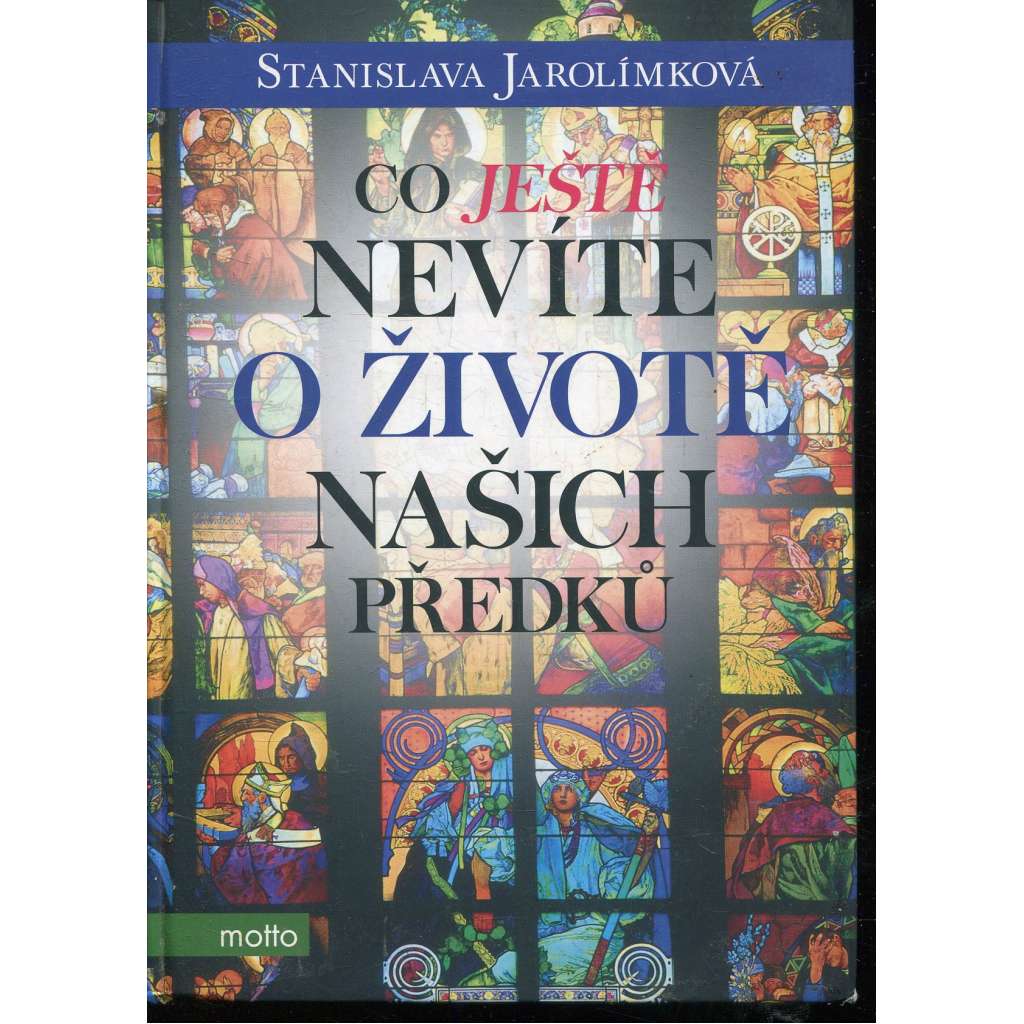 Co ještě nevíte o životě našich předků