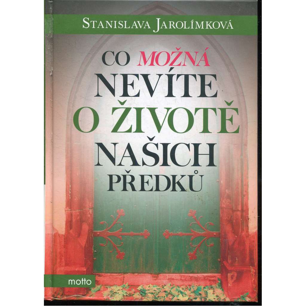 Co možná nevíte o životě našich předků