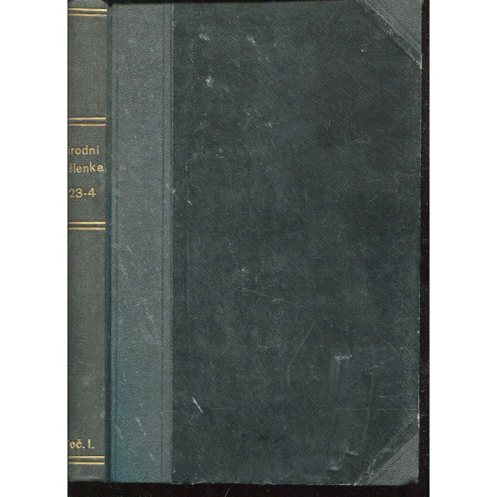 Národní myšlenka, ročník I./1923-1924. Revue českého nacionalismu (levicová literatura) Národní myšlenka, ročník I./1923-1924. Revue českého nacionalismu (levicová literatura)
