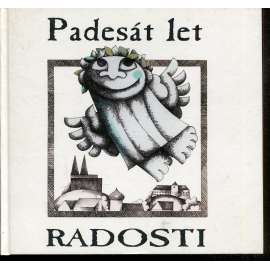 Padesát let Radosti (loutky, loutkové divadlo)
