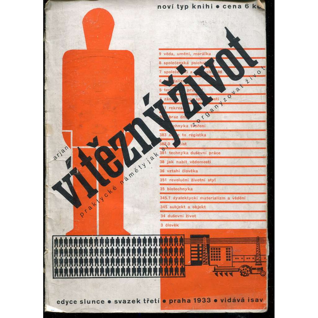 Vítězný život. Praktycké náměty jak si zorganyzovat život (Edice Slunce, svazek 3.)