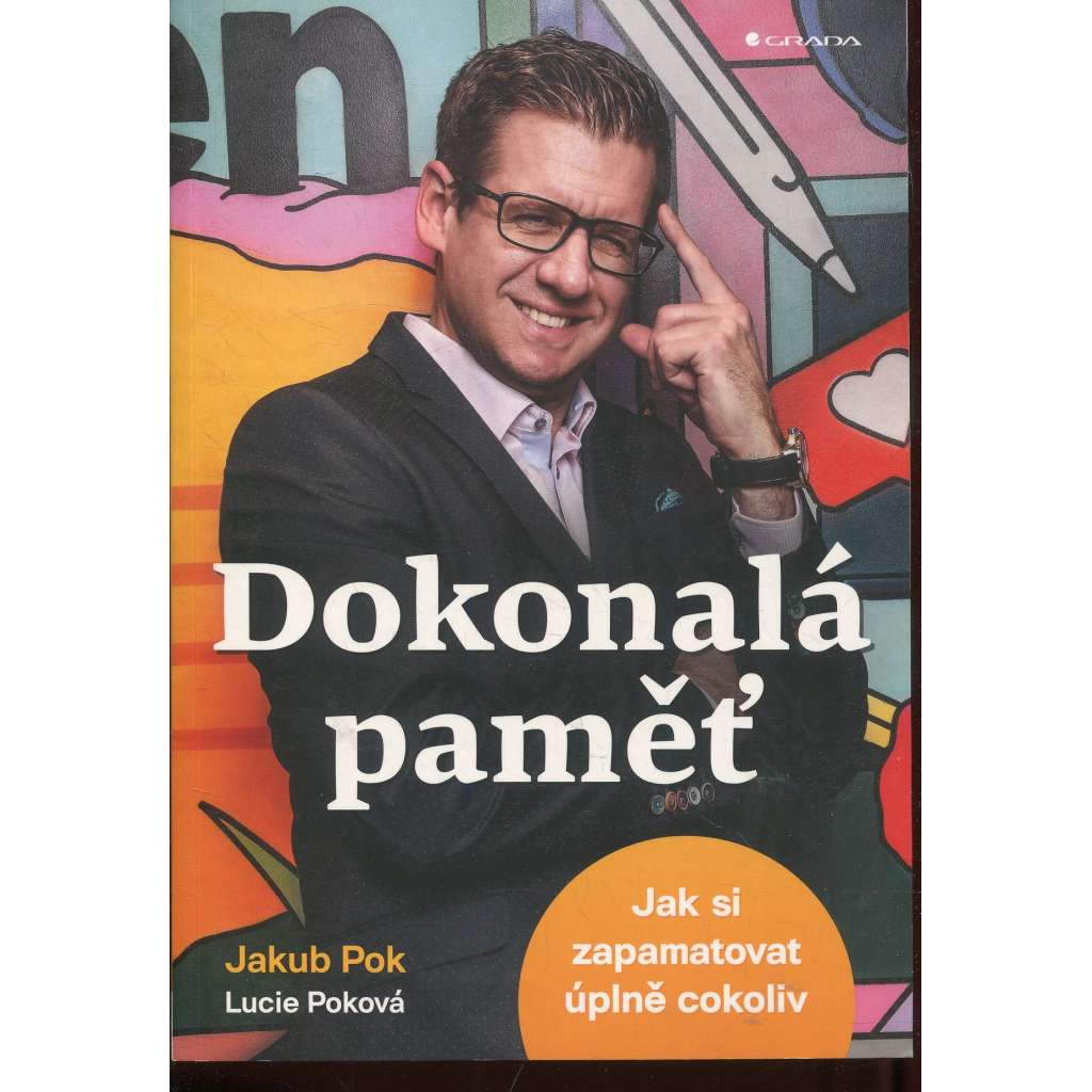 Dokonalá paměť: Jak si zapamatovat úplně cokoliv