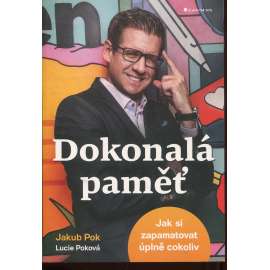Dokonalá paměť: Jak si zapamatovat úplně cokoliv