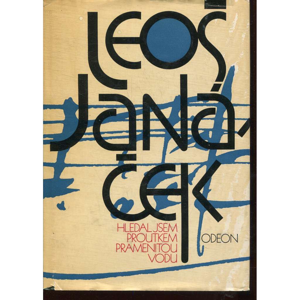 Hledal jsem proutkem pramenitou vodu (Leoš Janáček)