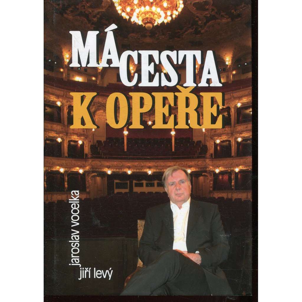 Má cesta k opeře (opera) - podpis Jaroslav Vocelka