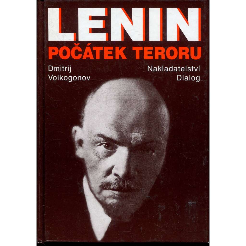 Lenin: Počátek teroru [Obsah - kapitola z dějin Ruska; Rusko, komunismus, komunisté]