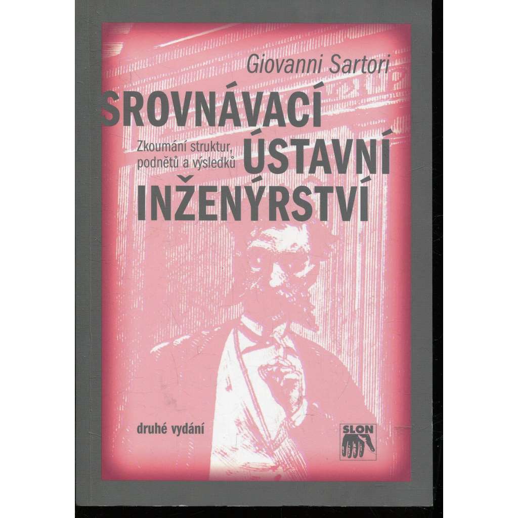 Srovnávací ústavní inženýrství. Zkoumání struktur, podnětů a výsledků
