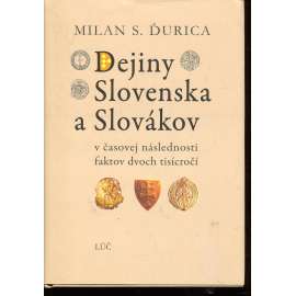 Dejiny Slovenska a Slovákov v časovej následnosti faktov dvoch ticícročí (text slovensky, Slovensko)