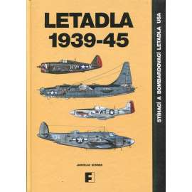 Letadla 1939–45: Stíhací a bombardovací letadla USA (druhá světová válka)