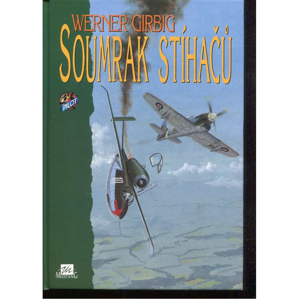 Soumrak stíhačů [druhá světová válka, německé letectvo, Luftwaffe, piloti, letadla]