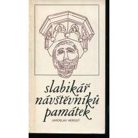 Slabikář návštěvníků památek  [slovník pojmů z dějin umění - architektura, sochařství, malba, památky]