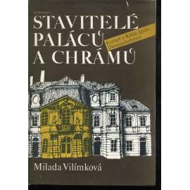 Stavitelé paláců a chrámů [Kryštof a Kilián Ignác Dientzenhofer, Dientzenhoferové - barokní architekt, česká architektura, sakrální stavby, kostely, zámky]