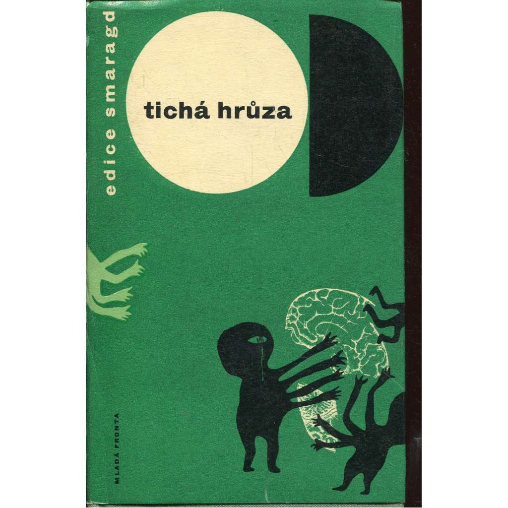 Tichá hrůza [horory a fantaskní povídky - Bradbury Zástup - Daphne du Maurier Ptáci a další]