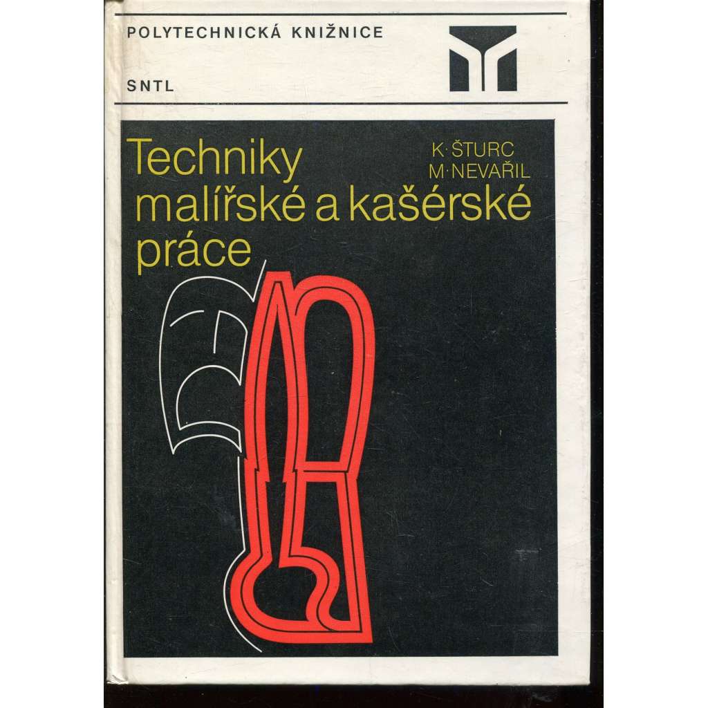 Techniky malířské a kašérské práce - základy restaurování a malířských technik (malířství, kašírování, kašérství)