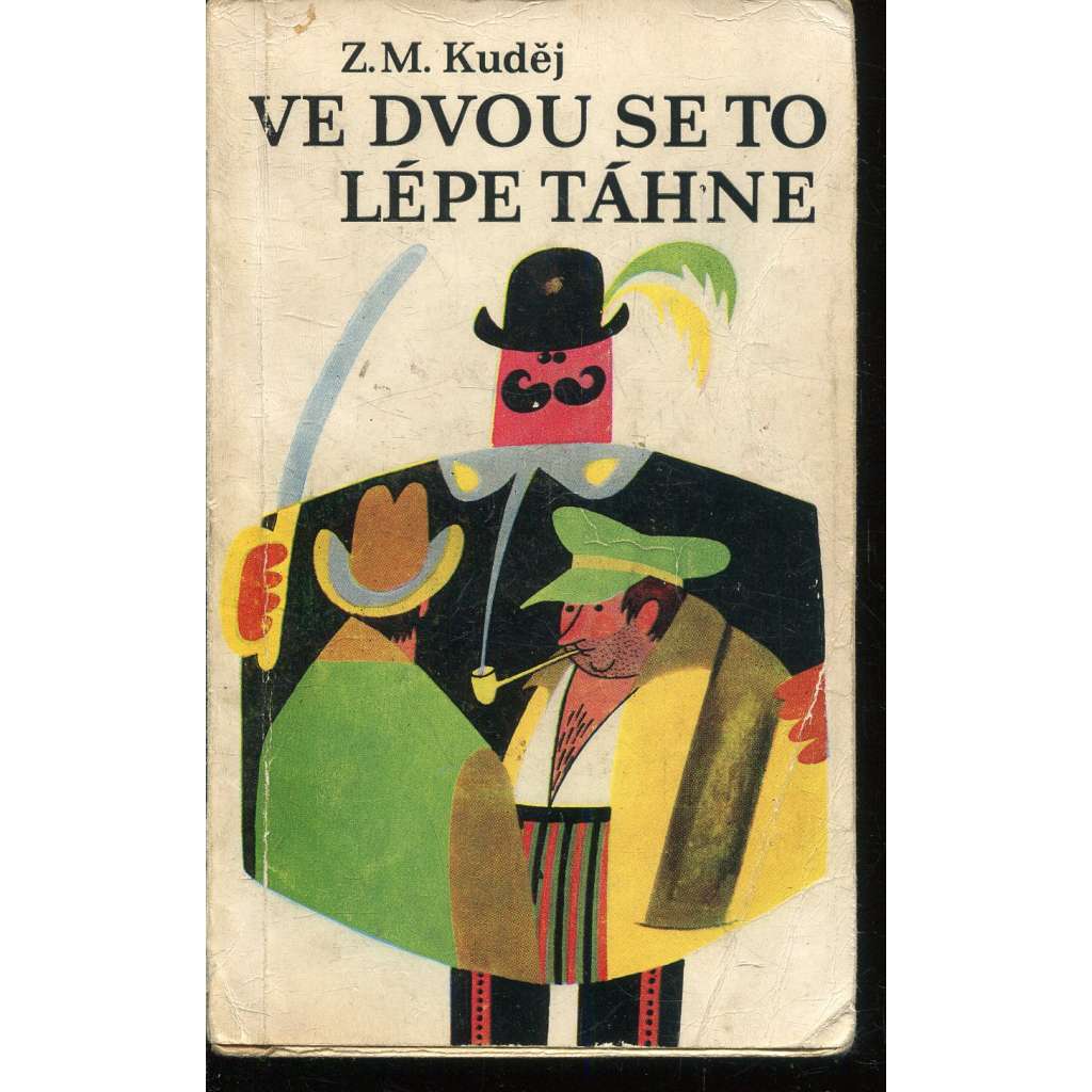 Ve dvou se to lépe táhne