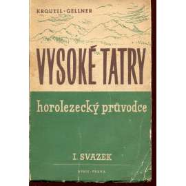 Vysoké Tatry - horolezecký průvodce (horolezectví)