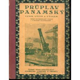 Panamský průplav, jeho vznik a význam Panamský průplav, jeho vznik a význam
