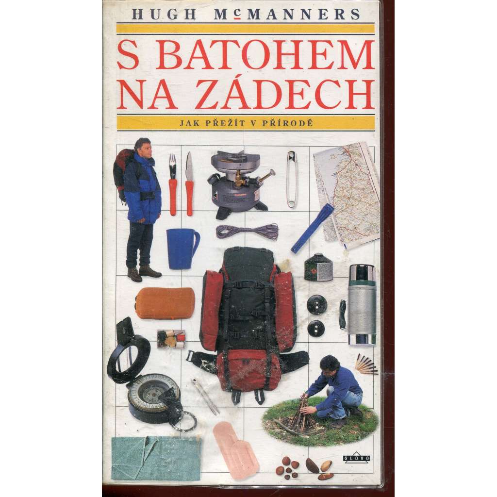S batohem na zádech. Jak přežít v přírodě
