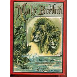 Malý Brehm, sv. III. Plazi, obojživelníci, ryby, měkkýši, členovci a menší živočichové