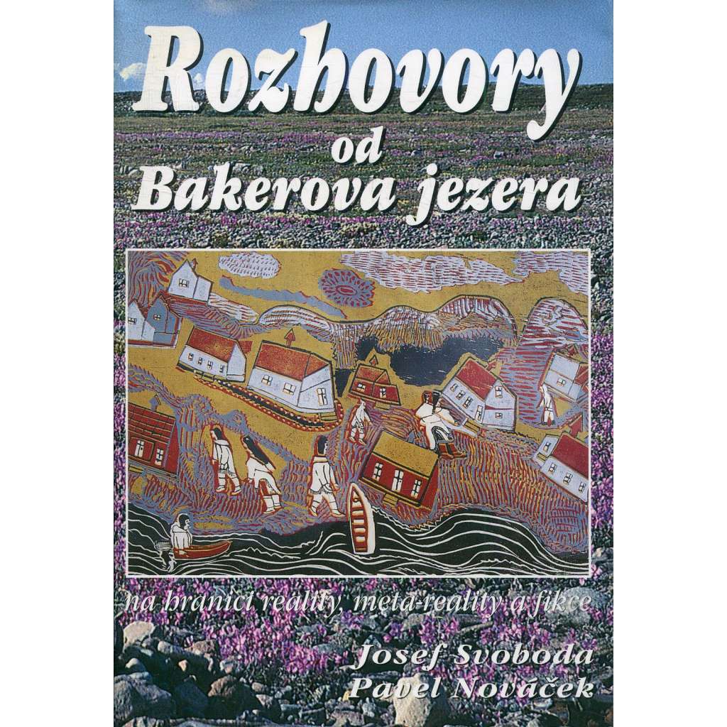 Rozhovory od Bakerova jezera (ekologie, životní prostředí)