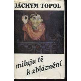 Miluju tě k zbláznění