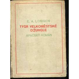 Tygr velkoměstské džungle