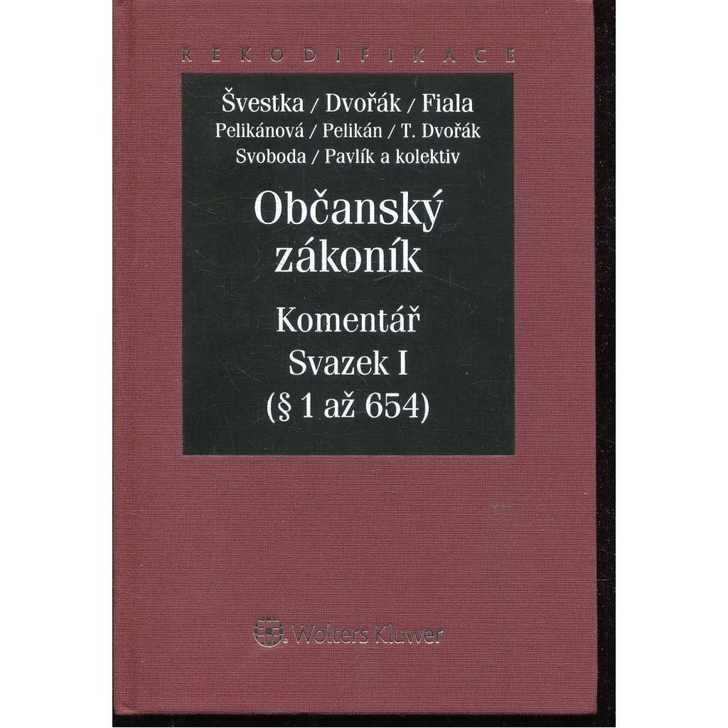 Občanský zákoník. Komentář, sv. I. (§ 1 až 654)
