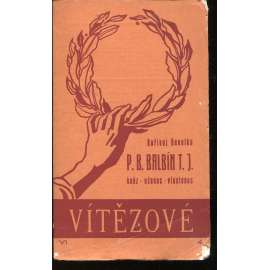 P. B. Balbín t. j. - kněz, učenec, vlastenec (Vítězové) - Bohuslav Balbín
