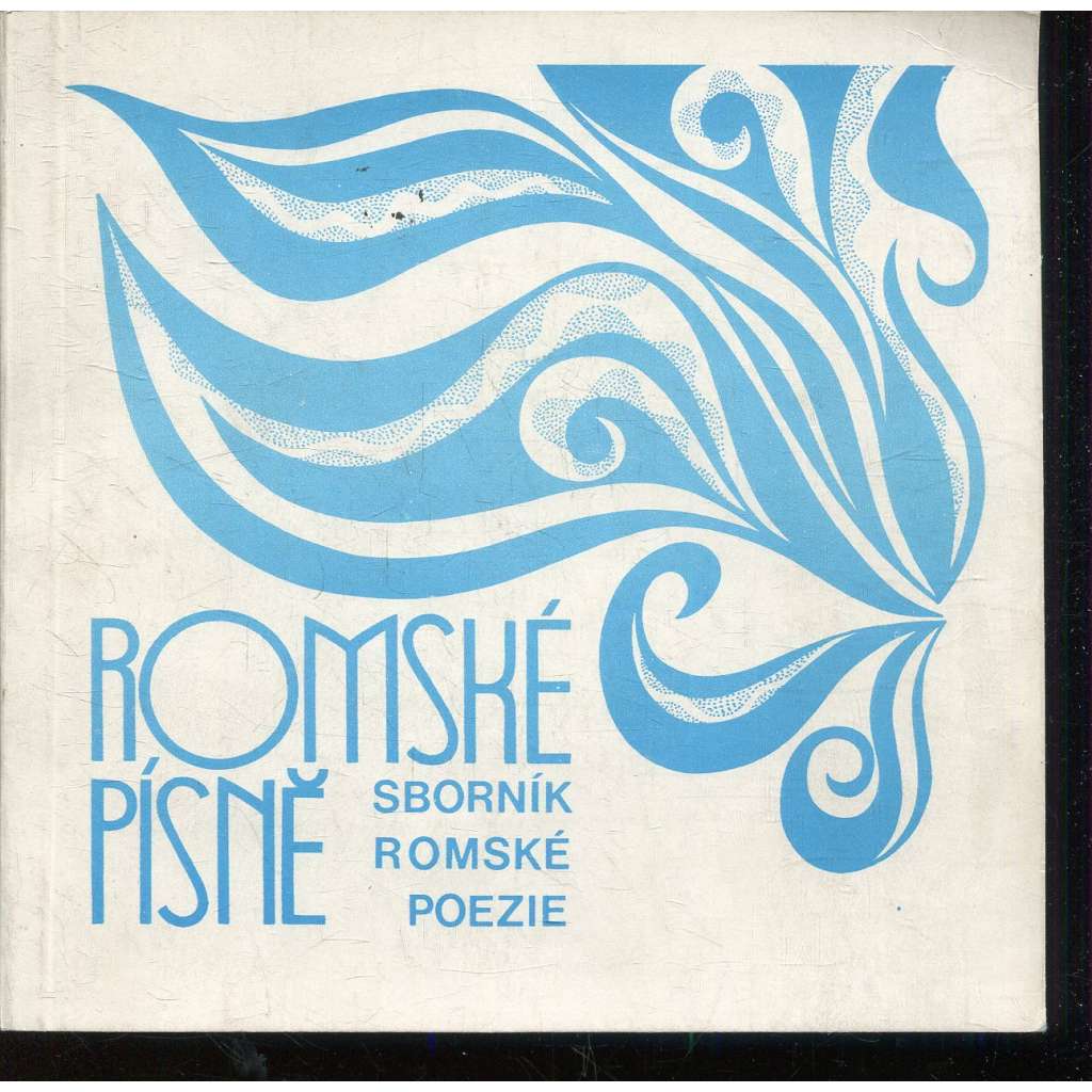 Romské písně. Sborník romské poezie