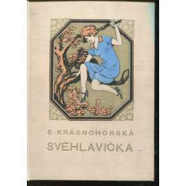 Svéhlavička. Příběh z pensionátu (dívčí román; ilustrace Jan Goth; secesní vazba) Svéhlavička. Příběh z pensionátu (dívčí román; ilustrace Jan Goth; secesní vazba)