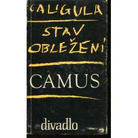 Caligula / Stav obležení (edice Divadlo, sv. 79; Albert Camus) Caligula / Stav obležení (edice Divadlo, sv. 79; Albert Camus)