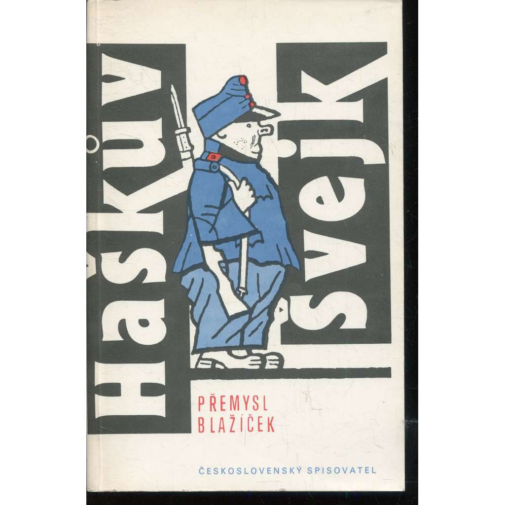 Haškův Švejk [rozbor románu Osudy dobrého vojáka Švejka - Jaroslav Hašek]