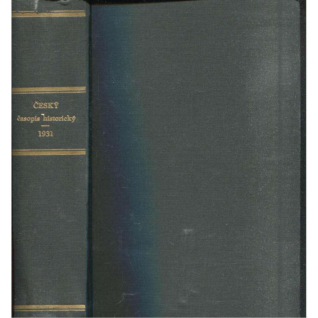 Český časopis historický, ročník XXXVII./1931 Český časopis historický, ročník XXXVII./1931