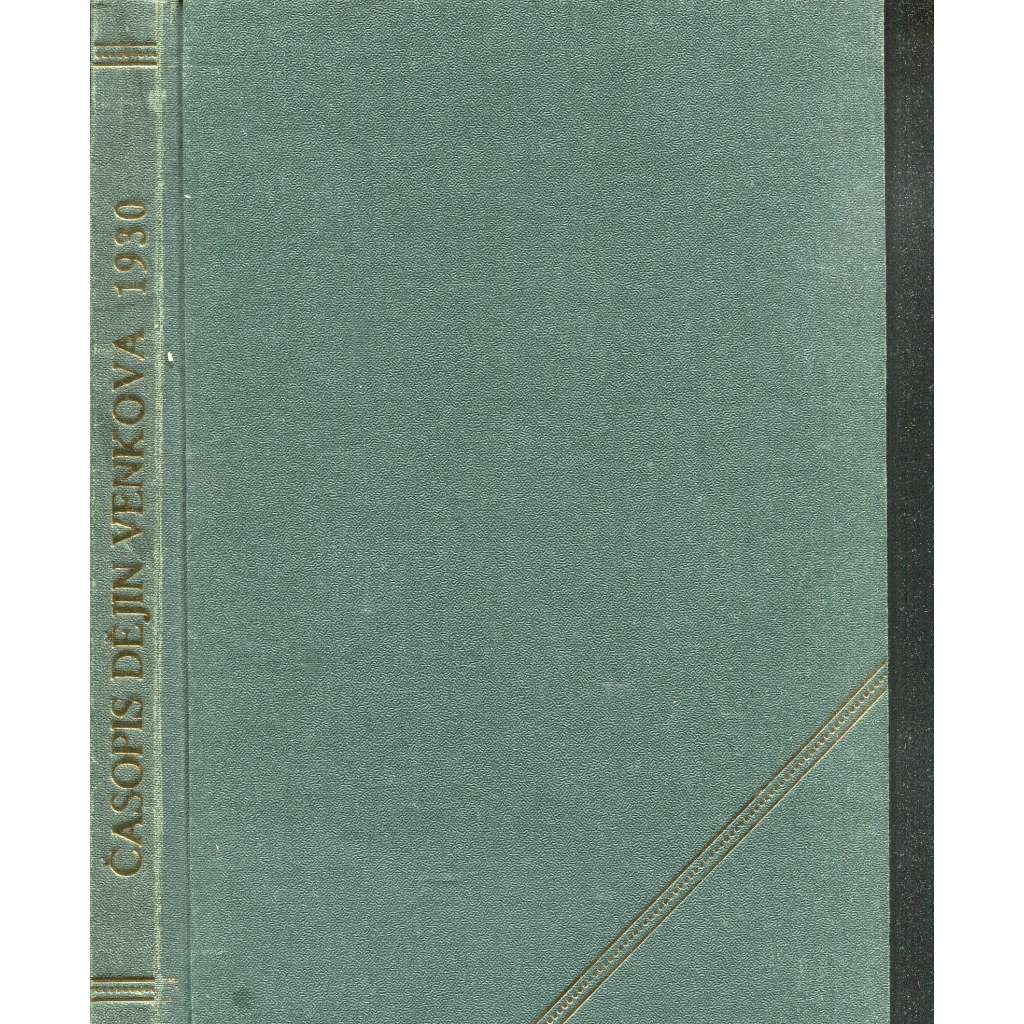 Časopis pro dějiny venkova, roč. XVII./1930 Časopis pro dějiny venkova, roč. XVII./1930