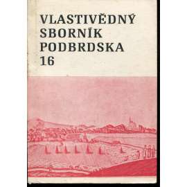 Vlastivědný sborník Podbrdska 16/1979 (Sedlčany, Příbram) Vlastivědný sborník Podbrdska 16/1979 (Sedlčany, Příbram)