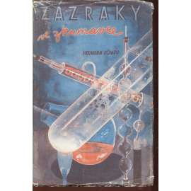 Zázraky ve zkumavce (chemie) - obálka Jiří Wowk