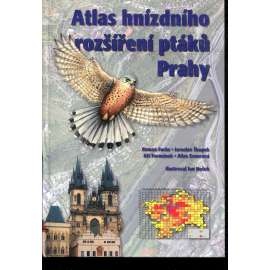 Atlas hnízdního rozšíření ptáků Prahy (ptáci, Praha) Atlas hnízdního rozšíření ptáků Prahy (ptáci, Praha)